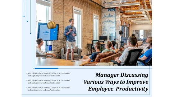 Manager Discussing Various Ways To Improve Employee Productivity Ppt PowerPoint Presentation Gallery Shapes PDF