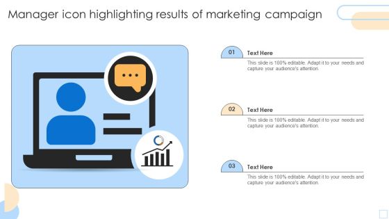 Manager Icon Highlighting Results Of Marketing Campaign Professional PDF