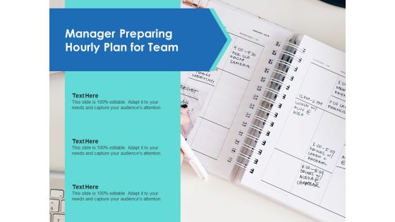 Manager Preparing Hourly Plan For Team Ppt PowerPoint Presentation File Graphic Images PDF