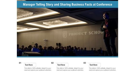Manager Telling Story And Sharing Business Facts At Conference Ppt PowerPoint Presentation Gallery Graphics PDF Manager Telling Story And Sharing Business Facts At Conference Ppt PowerPoint Presentation Gallery Graphics PDF