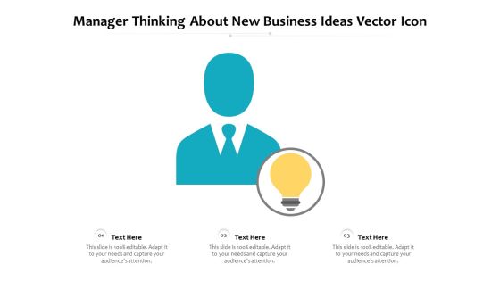 Manager Thinking About New Business Ideas Vector Icon Ppt PowerPoint Presentation Layouts Inspiration PDF Manager Thinking About New Business Ideas Vector Icon Ppt PowerPoint Presentation Layouts Inspiration PDF