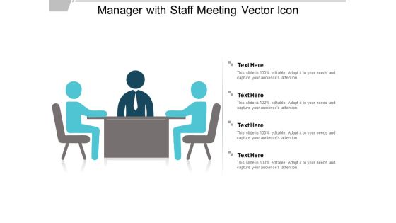 Manager With Staff Meeting Vector Icon Ppt PowerPoint Presentation Show Graphics Pictures Manager With Staff Meeting Vector Icon Ppt PowerPoint Presentation Show Graphics Pictures