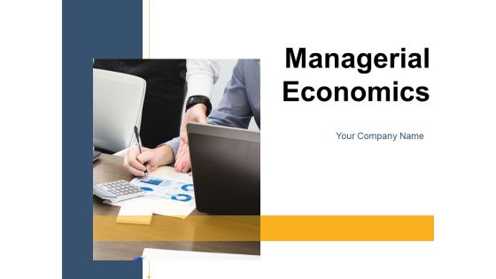 Managerial Economics Business Management Ppt PowerPoint Presentation Complete Deck