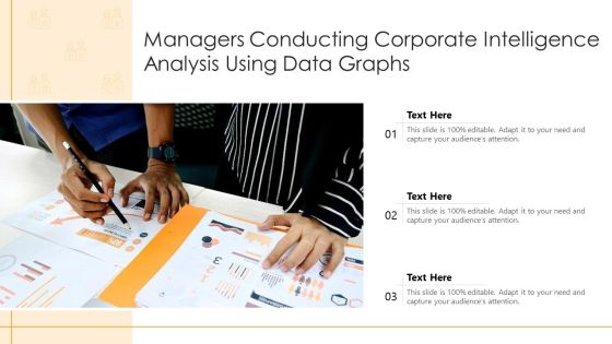 Managers Conducting Corporate Intelligence Analysis Using Data Graphs Ppt Icon Structure PDF Managers Conducting Corporate Intelligence Analysis Using Data Graphs Ppt Icon Structure PDF