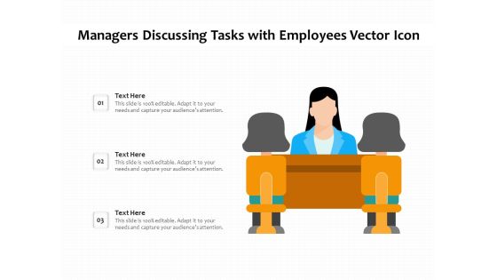 Managers Discussing Tasks With Employees Vector Icon Ppt PowerPoint Presentation Gallery Deck PDF