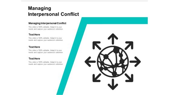 Managing Interpersonal Conflict Ppt PowerPoint Presentation Ideas Slides Cpb Managing Interpersonal Conflict Ppt PowerPoint Presentation Ideas Slides Cpb