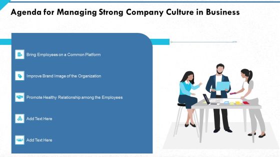 Managing Strong Company Culture In Business Agenda For Managing Strong Company Culture In Business Infographics PDF Managing Strong Company Culture In Business Agenda For Managing Strong Company Culture In Business Infographics PDF