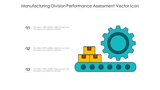 Manufacturing Division Performance Assessment Vector Icon Ppt PowerPoint Presentation Portfolio Background PDF Manufacturing Division Performance Assessment Vector Icon Ppt PowerPoint Presentation Portfolio Background PDF