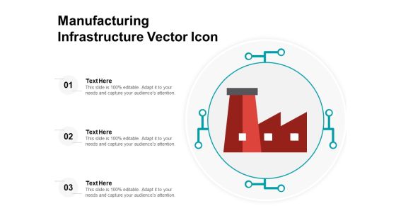 Manufacturing Infrastructure Vector Icon Ppt PowerPoint Presentation Gallery Slides PDF