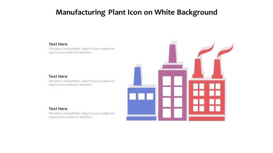 Manufacturing Plant Icon On White Background Ppt PowerPoint Presentation File Graphics Example PDF Manufacturing Plant Icon On White Background Ppt PowerPoint Presentation File Graphics Example PDF