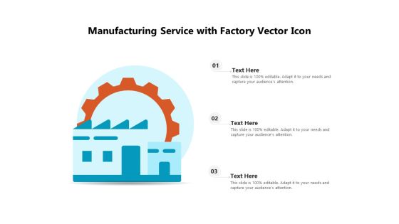 Manufacturing Service With Factory Vector Icon Ppt PowerPoint Presentation Gallery Slides PDF Manufacturing Service With Factory Vector Icon Ppt PowerPoint Presentation Gallery Slides PDF