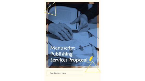 Manuscript Publishing Services Proposal Example Document Report Doc Pdf Ppt