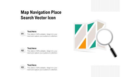 Map Navigation Place Search Vector Icon Ppt PowerPoint Presentation Gallery Layout PDF Map Navigation Place Search Vector Icon Ppt PowerPoint Presentation Gallery Layout PDF