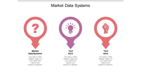 Market Data Systems Ppt PowerPoint Presentation Slides Graphics Template Cpb Pdf