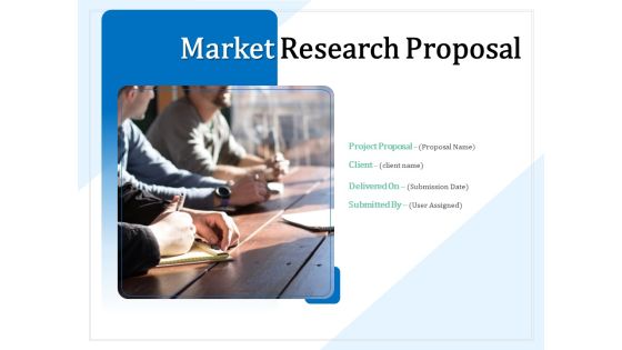 Market Research Proposal Ppt PowerPoint Presentation Complete Deck With Slides Market Research Proposal Ppt PowerPoint Presentation Complete Deck With Slides