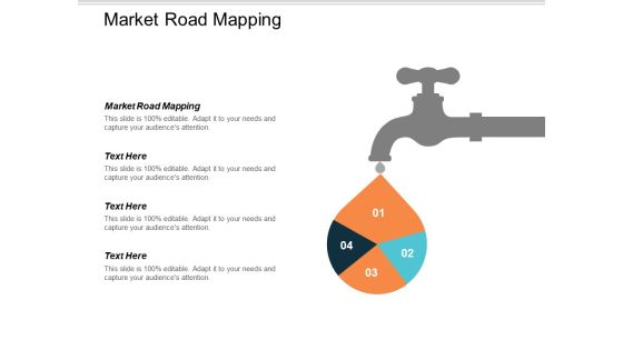 Market Road Mapping Ppt PowerPoint Presentation Show Design Inspiration Cpb