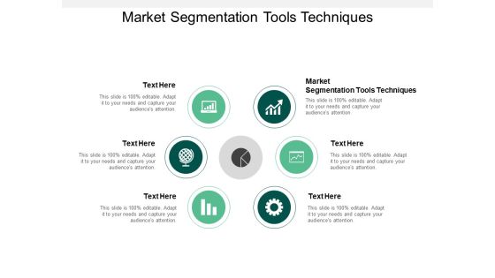 Market Segmentation Tools Techniques Ppt PowerPoint Presentation Slides Graphics Template Cpb Market Segmentation Tools Techniques Ppt PowerPoint Presentation Slides Graphics Template Cpb