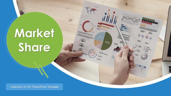 Market Share Ppt PowerPoint Presentation Complete With Slides Market Share Ppt PowerPoint Presentation Complete With Slides