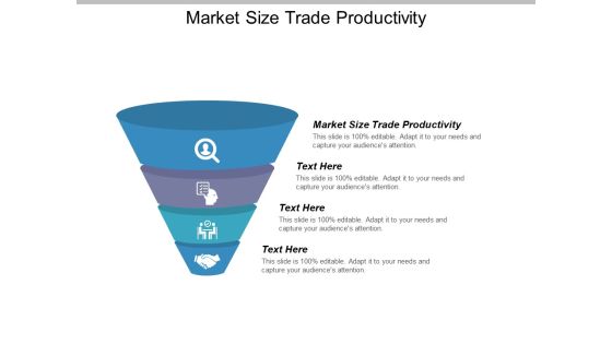 Market Size Trade Productivity Ppt PowerPoint Presentation Portfolio Summary Market Size Trade Productivity Ppt PowerPoint Presentation Portfolio Summary