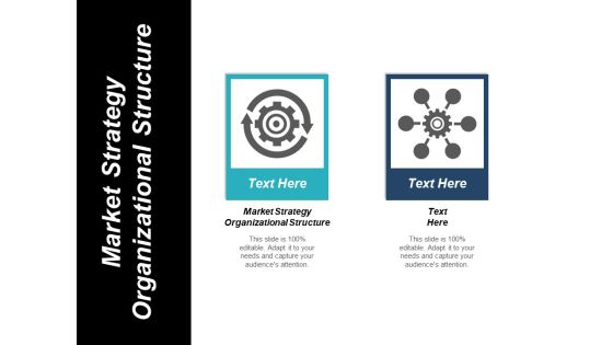Market Strategy Organizational Structure Ppt PowerPoint Presentation Layouts Example Introduction Cpb Market Strategy Organizational Structure Ppt PowerPoint Presentation Layouts Example Introduction Cpb