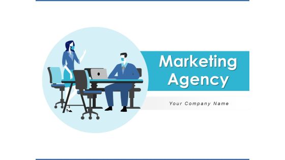 Marketing Agency Strategies Advertising Ppt PowerPoint Presentation Complete Deck Marketing Agency Strategies Advertising Ppt PowerPoint Presentation Complete Deck