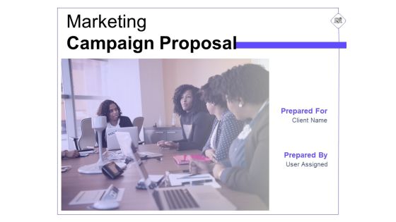 Marketing Campaign Proposal Ppt PowerPoint Presentation Complete Deck With Slides Marketing Campaign Proposal Ppt PowerPoint Presentation Complete Deck With Slides