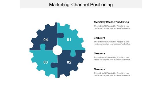 Marketing Channel Positioning Ppt PowerPoint Presentation Slides Vector Cpb Marketing Channel Positioning Ppt PowerPoint Presentation Slides Vector Cpb