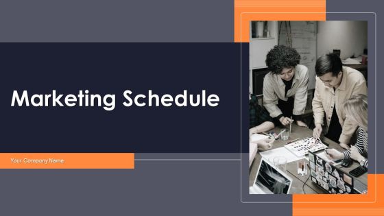 Marketing Schedule Ppt PowerPoint Presentation Complete Deck With Slides Marketing Schedule Ppt PowerPoint Presentation Complete Deck With Slides