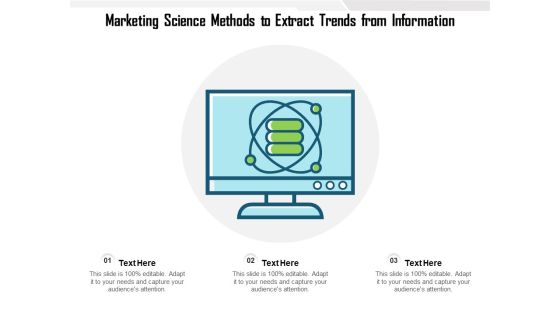 Marketing Science Methods To Extract Trends From Information Ppt PowerPoint Presentation File Professional PDF Marketing Science Methods To Extract Trends From Information Ppt PowerPoint Presentation File Professional PDF
