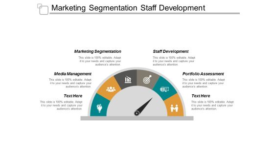 Marketing Segmentation Staff Development Media Management Portfolio Assessment Ppt PowerPoint Presentation Infographics Deck Marketing Segmentation Staff Development Media Management Portfolio Assessment Ppt PowerPoint Presentation Infographics Deck