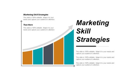 Marketing Skill Strategies Ppt PowerPoint Presentation Slides Layout Ideas Cpb