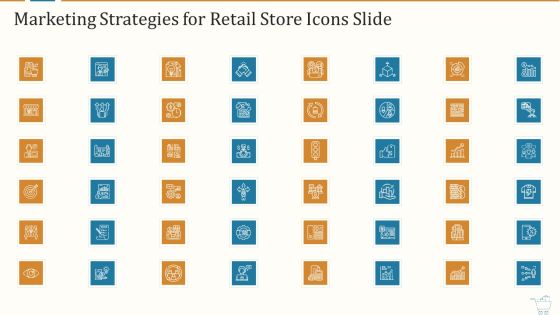 Marketing Strategies For Retail Store Marketing Strategies For Retail Store Icons Slide Topics PDF