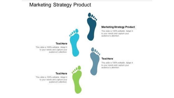 Marketing Strategy Product Ppt PowerPoint Presentation Ideas Graphics Template Cpb