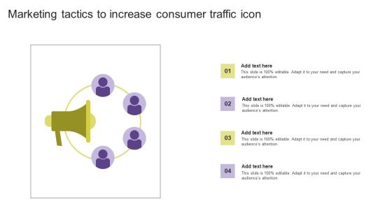 Marketing Tactics To Increase Consumer Traffic Icon Diagrams PDF Marketing Tactics To Increase Consumer Traffic Icon Diagrams PDF