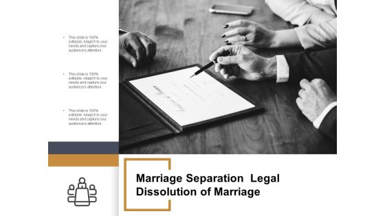 Marriage Separation Legal Dissolution Of Marriage Ppt Powerpoint Presentation Ideas Graphics Example