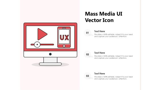 Mass Media UI Vector Icon Ppt PowerPoint Presentation File Graphics PDF Mass Media UI Vector Icon Ppt PowerPoint Presentation File Graphics PDF