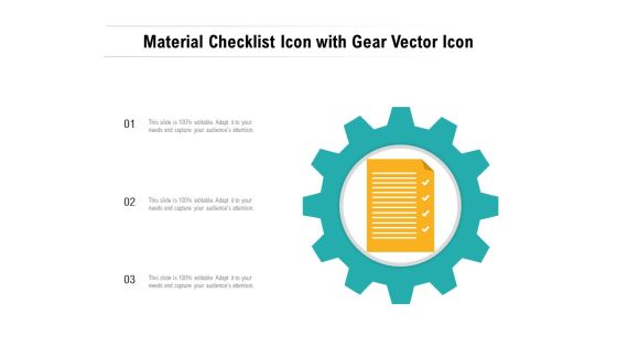 Material Checklist Icon With Gear Vector Icon Ppt PowerPoint Presentation Gallery Slide PDF Material Checklist Icon With Gear Vector Icon Ppt PowerPoint Presentation Gallery Slide PDF