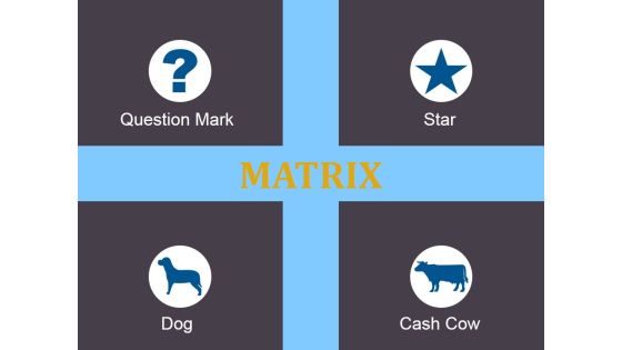 Matrix Ppt PowerPoint Presentation Inspiration Outline Matrix Ppt PowerPoint Presentation Inspiration Outline