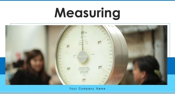 Measuring Balance Scale Ppt PowerPoint Presentation Complete Deck With Slides Measuring Balance Scale Ppt PowerPoint Presentation Complete Deck With Slides
