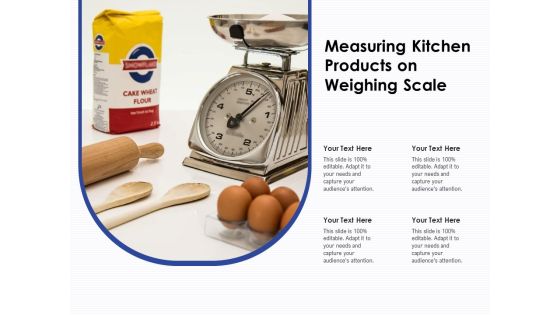Measuring Kitchen Products On Weighing Scale Ppt PowerPoint Presentation Icon Example PDF Measuring Kitchen Products On Weighing Scale Ppt PowerPoint Presentation Icon Example PDF