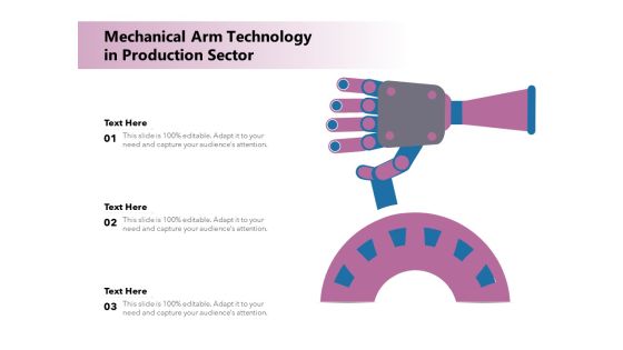 Mechanical Arm Technology In Production Sector Ppt PowerPoint Presentation File Brochure PDF