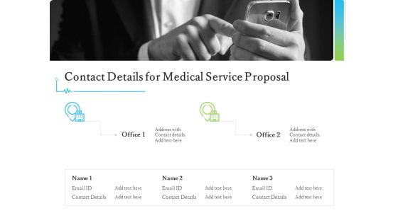 Medical And Healthcare Related Contact Details For Medical Service Proposal Ppt Styles Templates PDF
