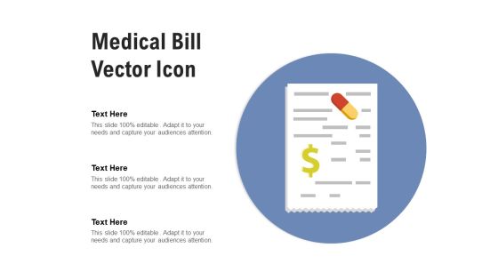 Medical Bill Vector Icon Ppt PowerPoint Presentation Infographic Template Layout Ideas PDF Medical Bill Vector Icon Ppt PowerPoint Presentation Infographic Template Layout Ideas PDF