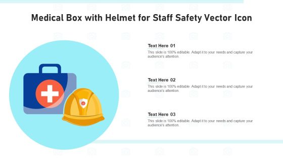 Medical Box With Helmet For Staff Safety Vector Icon Ppt Portfolio Templates PDF Medical Box With Helmet For Staff Safety Vector Icon Ppt Portfolio Templates PDF