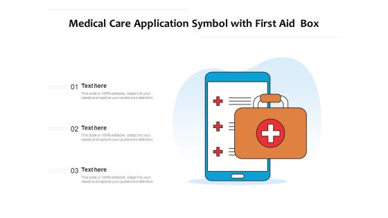 Medical Care Application Symbol With First Aid Box Ppt PowerPoint Presentation File Sample PDF Medical Care Application Symbol With First Aid Box Ppt PowerPoint Presentation File Sample PDF