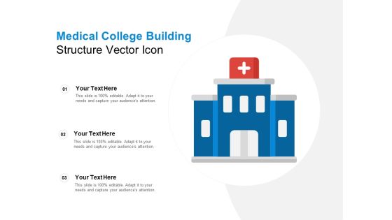 Medical College Building Structure Vector Icon Ppt PowerPoint Presentation Summary Pictures Medical College Building Structure Vector Icon Ppt PowerPoint Presentation Summary Pictures