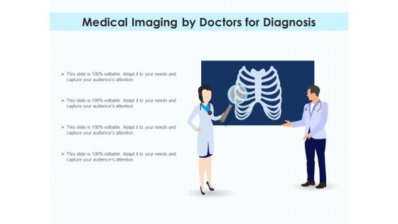 Medical Imaging By Doctors For Diagnosis Ppt PowerPoint Presentation Styles Portrait PDF Medical Imaging By Doctors For Diagnosis Ppt PowerPoint Presentation Styles Portrait PDF