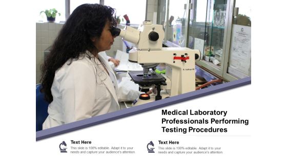 Medical Laboratory Professionals Performing Testing Procedures Ppt PowerPoint Presentation Gallery Example Introduction PDF Medical Laboratory Professionals Performing Testing Procedures Ppt PowerPoint Presentation Gallery Example Introduction PDF