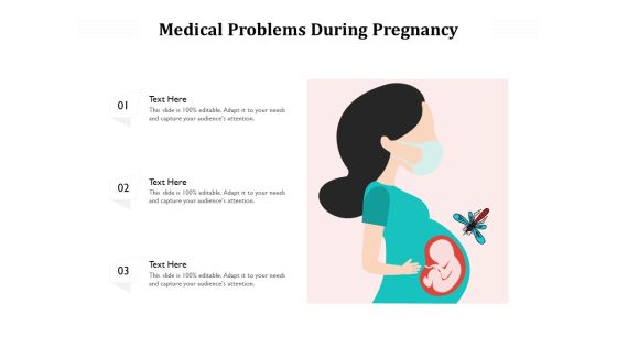 Medical Problems During Pregnancy Ppt PowerPoint Presentation File Layout Ideas PDF Medical Problems During Pregnancy Ppt PowerPoint Presentation File Layout Ideas PDF