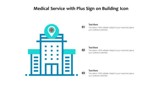 Medical Service With Plus Sign On Building Icon Ppt PowerPoint Presentation File Format PDF Medical Service With Plus Sign On Building Icon Ppt PowerPoint Presentation File Format PDF